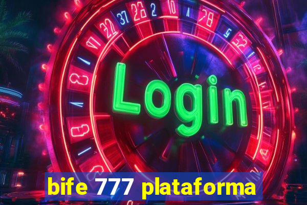 bife 777 plataforma